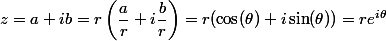 z = a + ib = r \left( \dfrac a r + i \dfrac b r \right) = r (\cos (\theta) + i \sin(\theta) ) = r e^{i \theta}